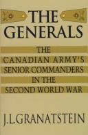 Cover of: The generals by Jack Lawrence Granatstein