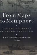 Cover of: From maps to metaphors by Robin Fisher, H. J. M. Johnston