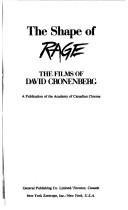 Cover of: The Shape of rage: the films of David Cronenberg