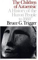 Cover of: The Children of Aataentsic by Bruce G. Trigger
