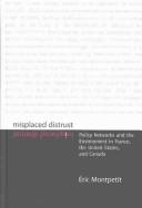 Cover of: Misplaced distrust: policy networks and the environment in France, the United States, and Canada