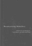 Cover of: Reconceiving Midwifery