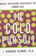 Cover of: In cold pursuit: medical intelligence investigates the common cold