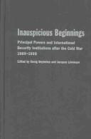 Cover of: Inauspicious beginnings by Onnig Beylerian, Jacques Lévesque