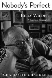 Cover of: Nobody's perfect: Billy Wilder, a personal biography