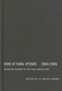 Cover of: How Ottawa Spends 2004-2005: Mandate Change in the Paul Martin Era (How Ottawa Spends)