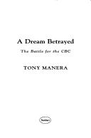A dream betrayed by Tony Manera