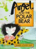 Cover of: Angel and the polar bear