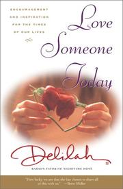 Cover of: Love Someone Today: Encouragement and Inspiration for the Times of Our Lives
