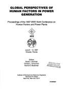 Cover of: Proceedings of the 1997 IEEE Sixth Conference on Human Factors and Power Plants: global perspectives of human factors in power generation, June 8-13, 1997, Orlando, Florida