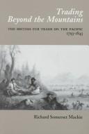 Cover of: Trading beyond the mountains by Richard Somerset MacKie, Mackie, Richard