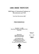 Cover of: 1995 IEEE TENCON: IEEE Region 10 International Conference on Microelectronics and VLSI : "Asia-Pacific microelectronics 2000" : proceedings : November 6-10, 1995, Hong Kong Convention and Exhibition Centre, Hong Kong