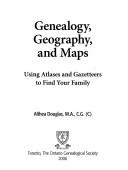 Cover of: Genealogy, Geography, and Maps | Douglas Althea