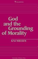 God and the grounding of morality by Kai Nielson