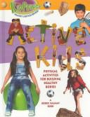 Cover of: Active Kids (Kid Power, 4) | Kathryn Smithyman