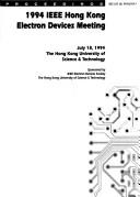 Cover of: 1994 IEEE Hong Kong Electron Devices Meeting | IEEE Hong Kong Electron Devices Meeting (1st 1994 Hong Kong University of Science and Technology)