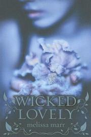 Cover of: Wicked Lovely by 