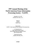 Cover of: 1997 Annual Meeting of the North American Fuzzy Information Processing Society--NAFIPS: September 21-24, 1997, Syracuse, New York, U.S.A