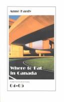 Cover of: Where to Eat in Canada 04-05 (Where to Eat in Canada)