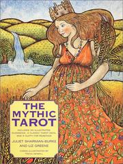 Cover of: The Mythic Tarot by Liz Greene, Juliet Sharman-Burke