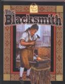 Cover of: The Blacksmith (Colonial People) by Bobbie Kalman, Bobbie Kalman