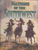 Cover of: Nations of the Southwest (Native Nations of North America)