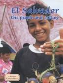 Cover of: El Salvador: The People and Culture (Lands, Peoples, and Cultures)