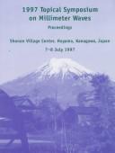 Cover of: 1997 Topical Symposium on Millimeter Waves: Proceedings