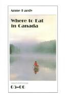 Cover of: Where To Eat In Canada 05-06: Thirty-Fifth Year (Where to Eat in Canada)