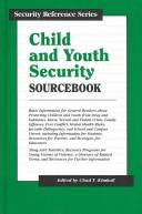 Cover of: Child and youth security sourcebook by edited by Chad T. Kimball.