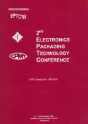 Cover of: Proceedings of 2nd Electronic Packaging Technology Conference: [8-10 December, 1998, Raffles City Convention Center, Singapore]