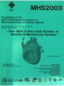 MHS2003 by International Symposium on Micromechatronics and Human Science (14th 2003 Nagoya-shi, Japan)