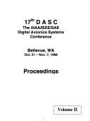 Cover of: 17th DASC: The AIAA/IEEE/SAE Digital Avionics Systems Conference : proceedings : [Electronics in motion]  by Digital Avionics Systems Conference (17th 1998 Bellevue, Wash.), American Institute of Aeronautics & Astr, Digital Avionics Systems Conference, IEEE Aerospace & Electronics Systems Soc