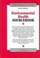 Cover of: Environmental Health Sourcebook: Basic Consumer Health Information About the Environment and Its Effect on Human Health (Health Reference Series)