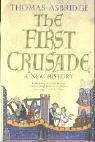 Cover of: The First Crusade by Thomas Asbridge, Thomas Asbridge