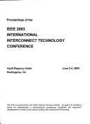 Cover of: Proceedings of the IEEE 2003 International Interconnect Technology Conference: Hyatt Regency Hotel, Burlingame, CA, June 2-4, 2003