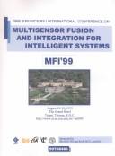 Cover of: MFI'99: 1999 IEEE/SICE/RSJ International Conference on Multisensor Fusion and Integration for Intelligent Systems : proceeding, August 15-18, 1999, the Grand Hotel, Taipei, Taiwan, R.O.C.