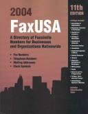 Cover of: Faxusa 2004: A Directory of Facsimile Numbers for Businesses and Organizations Nationwide (Fax USA)