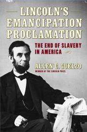 Lincoln's Emancipation Proclamation by Allen C. Guelzo