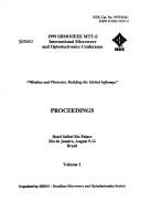 Cover of: 1999 SBMO/IEEE MTT-S International Microwave and Optoelectronics Conference: "Wireless and Photonics Building the Global Infoways" : proceedings, Hotel Sofitel Rio Palace, Rio de Janeiro, August 9-12, Brazil