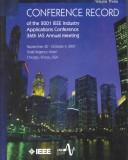 Cover of: Conference record of the 2001 IEEE Industry Applications Conference: Thirty-Sixth IAS Annual Meeting : 30 September-4 October, 2001, Hyatt Regency Hotel, Chicago, Illinois, USA
