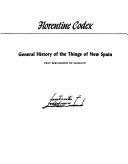 Cover of: Florentine Codex: General History of the Things of New Spain. Introductions and Indices (Monographs of the School of American Research)
