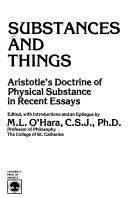 Cover of: Substances and things: Aristotle's doctrine of physical substance in recent essays