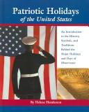 Patriotic Holidays of the United States by Helene Henderson