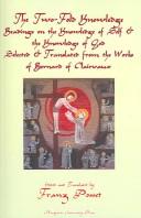 Cover of: The two-fold knowledge by Saint Bernard of Clairvaux
