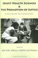 Cover of: Jesuit Health Sciences & The Promotion Of Justice: An Invitation To A Discussion (Marquette Studies in Theology)