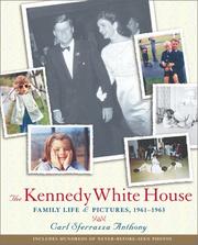 Cover of: The Kennedy White House by Carl Sferrazza Anthony