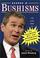Cover of: George W. Bushisms 