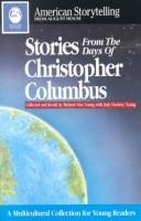 Cover of: Stories from the Days of Christopher Columbus: A Multicultural Collection for Young Readers Collected and Retold (American Storytelling)