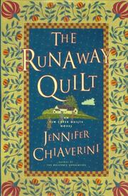 The runaway quilt by Jennifer Chiaverini